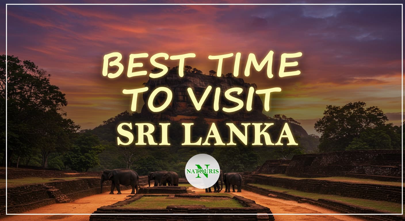 Best Time to Visit Sri Lanka: A Complete Month-by-Month Guide (2024)